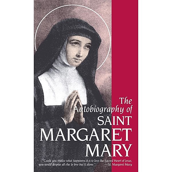 Autobiography of St. Margaret Mary / TAN Books, Margaret Mary Alacoque