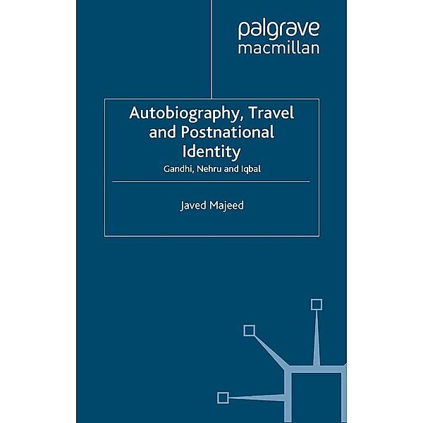Autobiography, Travel and Postnational Identity / Cambridge Imperial and Post-Colonial Studies, Javed Majeed