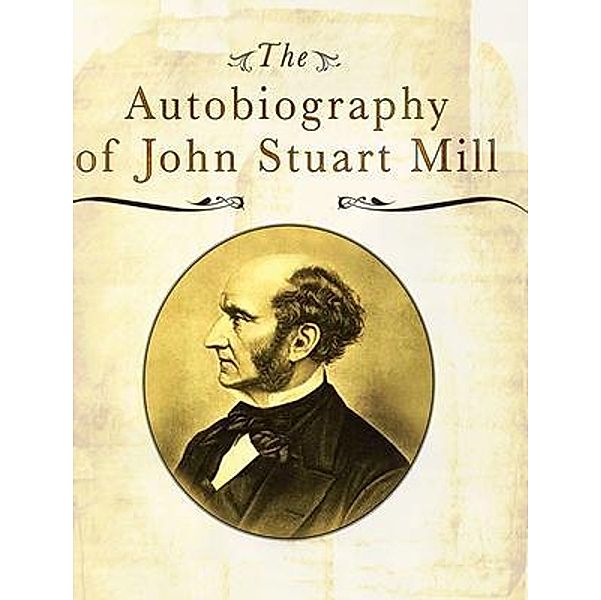 Autobiography / Vintage Books, John Stuart Mill