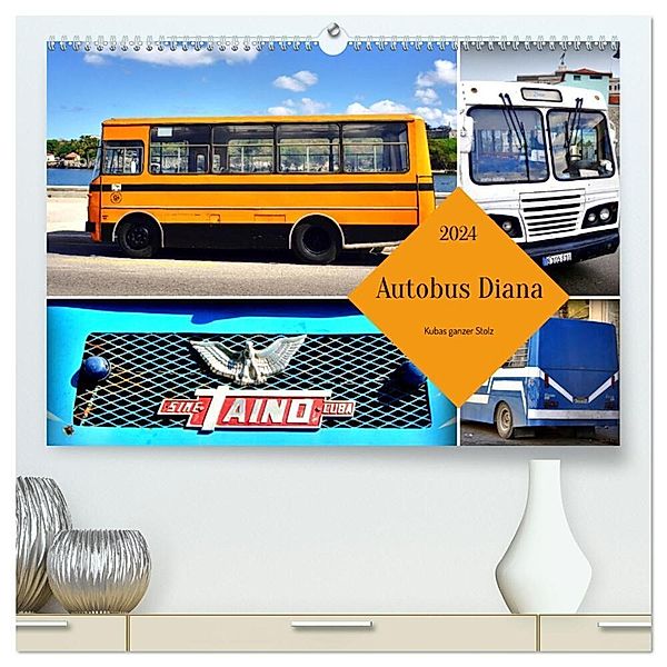 Autobus Diana - Kubas ganzer Stolz (hochwertiger Premium Wandkalender 2024 DIN A2 quer), Kunstdruck in Hochglanz, Henning von Löwis of Menar