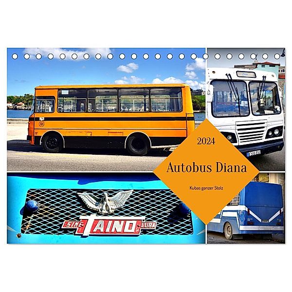 Autobus Diana - Kubas ganzer Stolz (Tischkalender 2024 DIN A5 quer), CALVENDO Monatskalender, Henning von Löwis of Menar