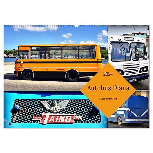 Autobus Diana - Kubas ganzer Stolz (Wandkalender 2024 DIN A2 quer), CALVENDO Monatskalender, Henning von Löwis of Menar