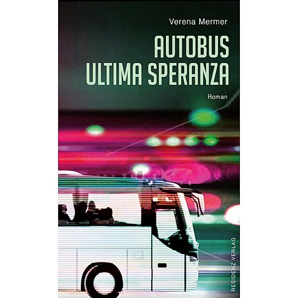 Autobus Ultima Speranza, Verena Mermer