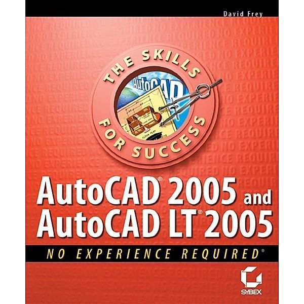 AutoCAD 2005 and AutoCAD LT 2005, David Frey
