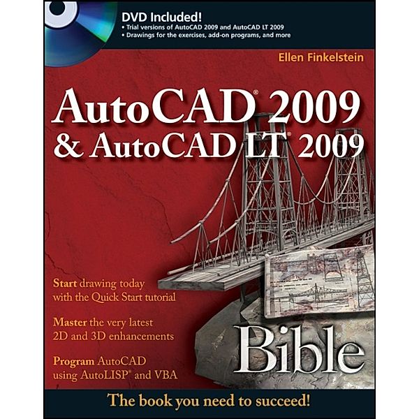 AutoCAD 2009 and AutoCAD LT 2009 Bible, Ellen Finkelstein