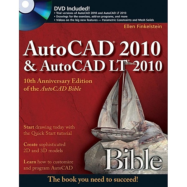AutoCAD 2010 and AutoCAD LT 2010 Bible / Bible, Ellen Finkelstein