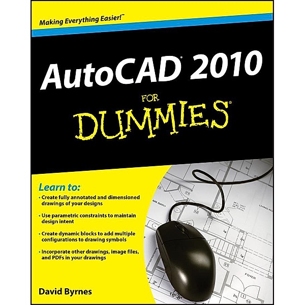 AutoCAD 2010 For Dummies, David Byrnes