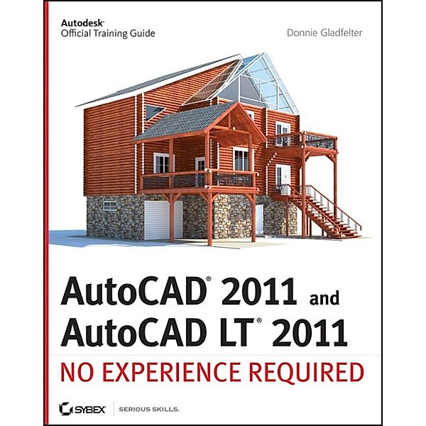 AutoCAD 2011 and AutoCAD LT 2011, Donnie Gladfelter