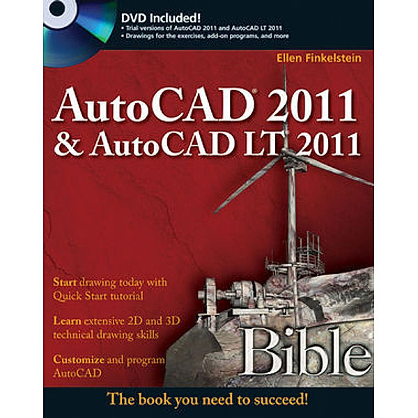 AutoCAD 2011 & AutoCAD LT 2011 Bible, w. DVD-ROM, Ellen Finkelstein