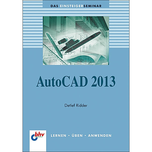 AutoCAD 2013, Detlef Ridder