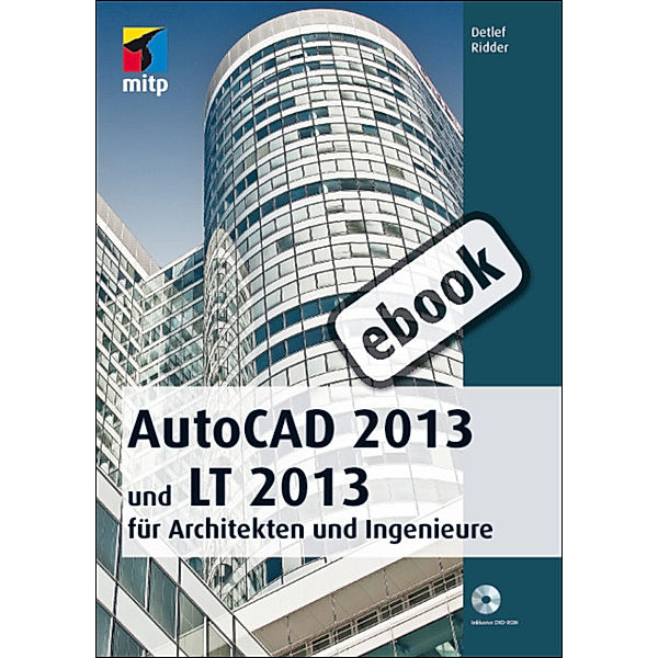 AutoCAD 2013 und LT 2013, Detlef Ridder