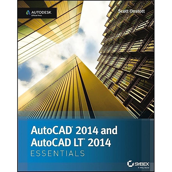 AutoCAD 2014 Essentials, Scott Onstott