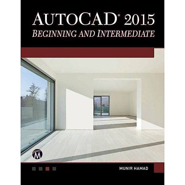 AutoCAD 2015 Beginning and Intermediate, Hamad