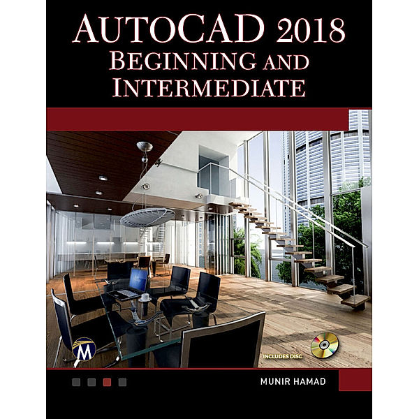 AutoCAD 2018 Beginning and Intermediate, Munir Hamad