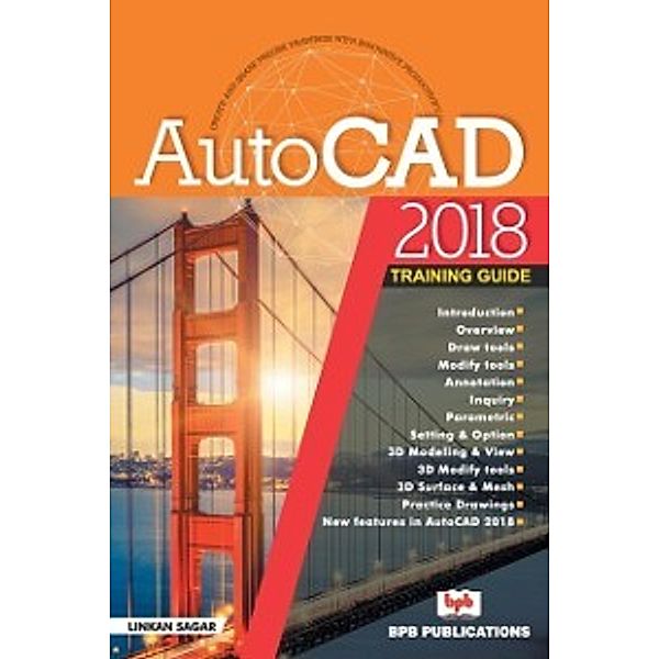 AutoCAD 2018 Training Guide, Linkan Sagar