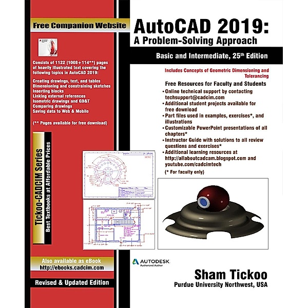 AutoCAD 2019: A Problem - Solving Approach, Basic and Intermediate, 25th Edition, Sham Tickoo