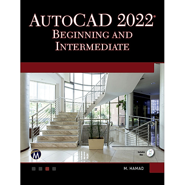 AutoCAD 2022 Beginning and Intermediate, Munir Hamad