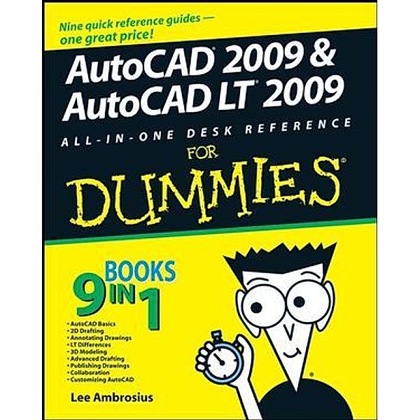 AutoCAD & AutoCAD LT All-in-One Desk Reference For Dummies, Lee Ambrosius
