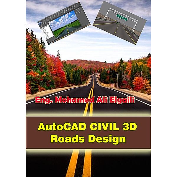 AutoCAD Civil 3D - Roads Design (2) / 2, Mohamed Ali Elgaily