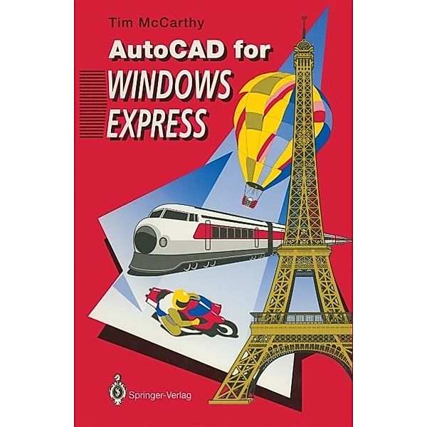 AutoCAD for Windows Express, Timothy J. Mccarthy