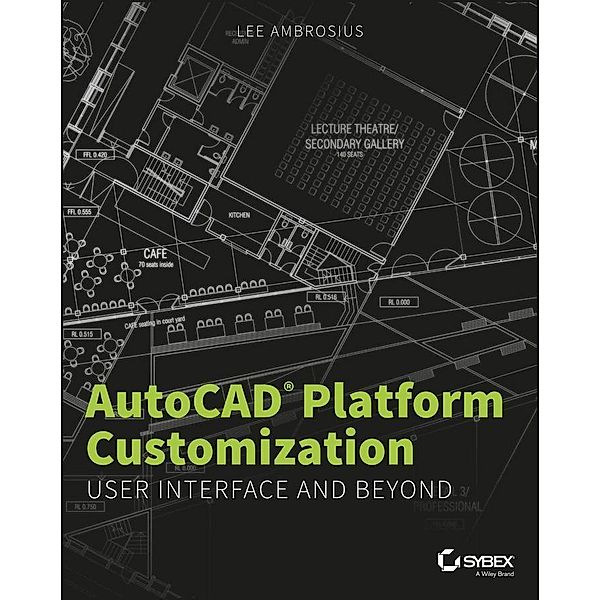 AutoCAD Platform Customization, Lee Ambrosius
