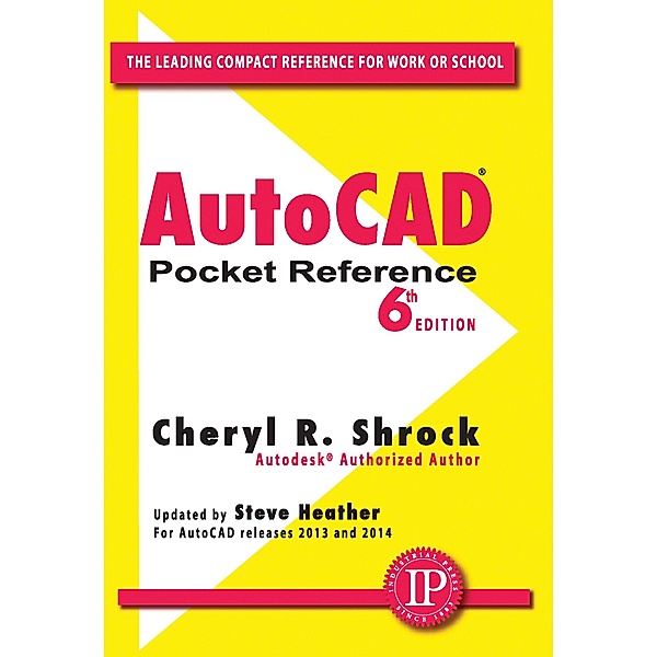 AutoCAD® Pocket Reference, Cheryl R. Shrock