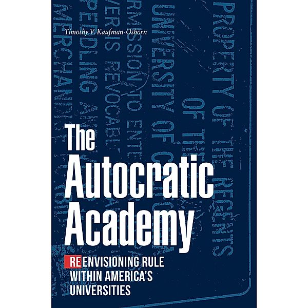 Autocratic Academy, Kaufman-Osborn Timothy V. Kaufman-Osborn