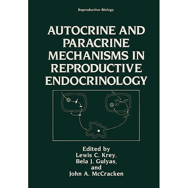 Autocrine and Paracrine Mechanisms in Reproductive Endocrinology