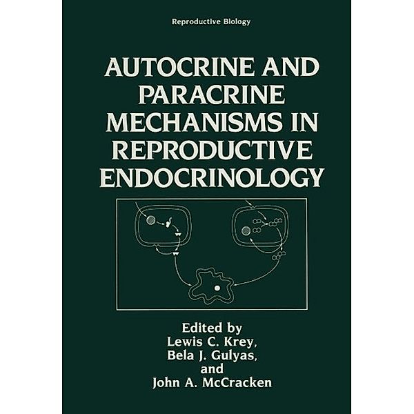Autocrine and Paracrine Mechanisms in Reproductive Endocrinology / Reproductive Biology