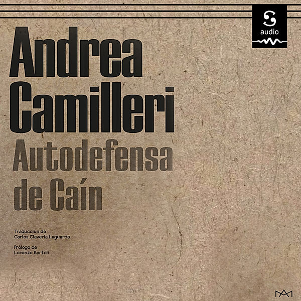 Autodefensa de Caín, Andrea Camilleri, Lorenzo Clavería Laguarda (Translator), Lorenzo Bartoli