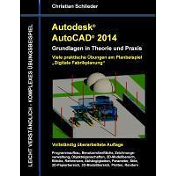 Autodesk AutoCAD 2014 - Grundlagen in Theorie und Praxis, Christian Schlieder