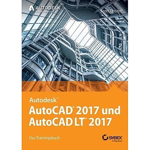 Autodesk AutoCAD 2017 und AutoCAD LT 2017, Scott Onstott