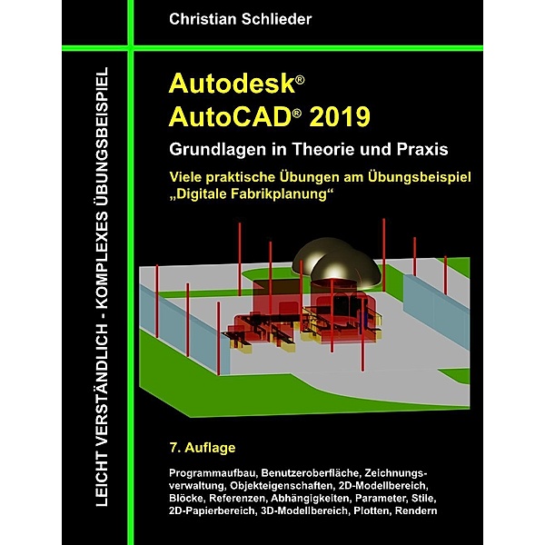 Autodesk AutoCAD 2019 - Grundlagen in Theorie und Praxis, Christian Schlieder
