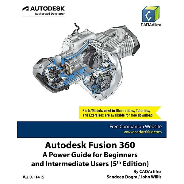 Autodesk Fusion 360: A Power Guide for Beginners and Intermediate Users (5th Edition), Sandeep Dogra