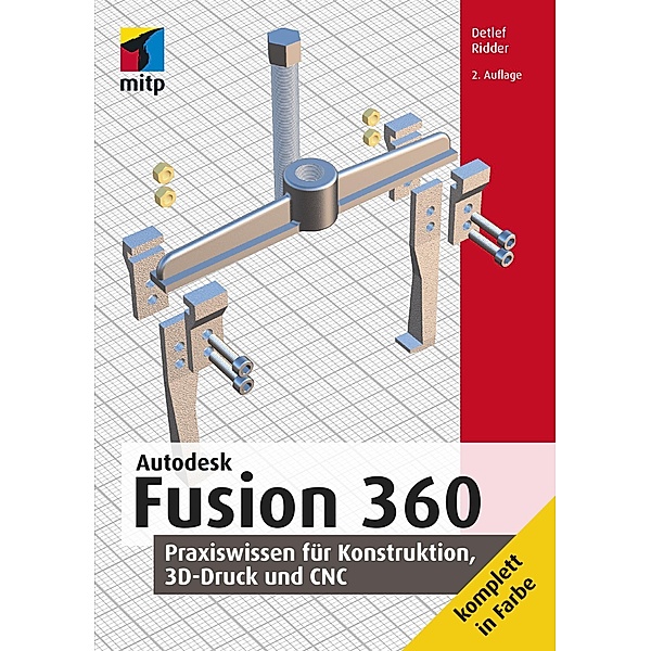 Autodesk Fusion 360 / mitp Professional, Detlef Ridder