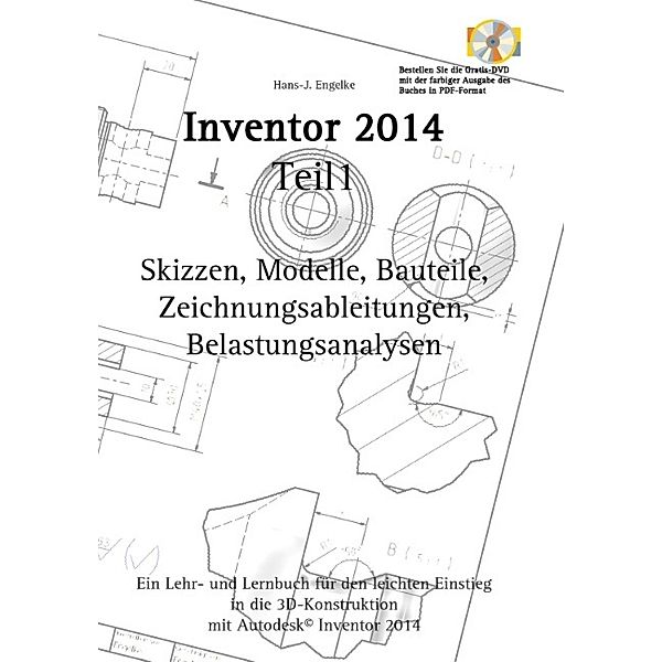 Autodesk© Inventor 2014 Teil 1, Hans-J. Engelke