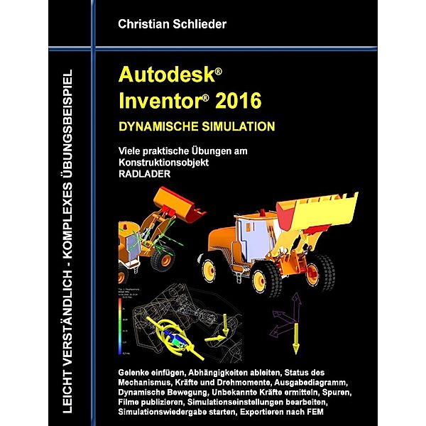 Autodesk Inventor 2016 - Dynamische Simulation, Christian Schlieder