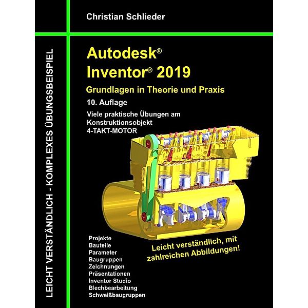 Autodesk Inventor 2019 - Grundlagen in Theorie und Praxis, Christian Schlieder