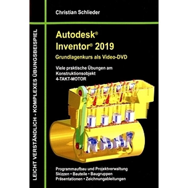 Autodesk Inventor 2019-Grundlagenkurs (Dvd), Christian Schlieder
