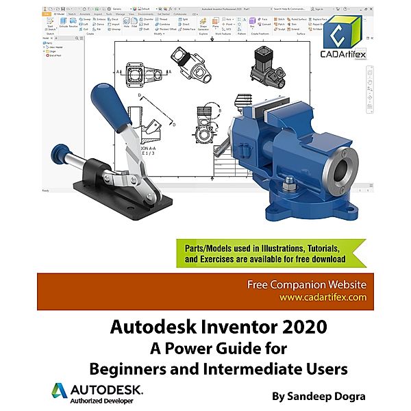 Autodesk Inventor 2020: A Power Guide for Beginners and Intermediate Users, Sandeep Dogra