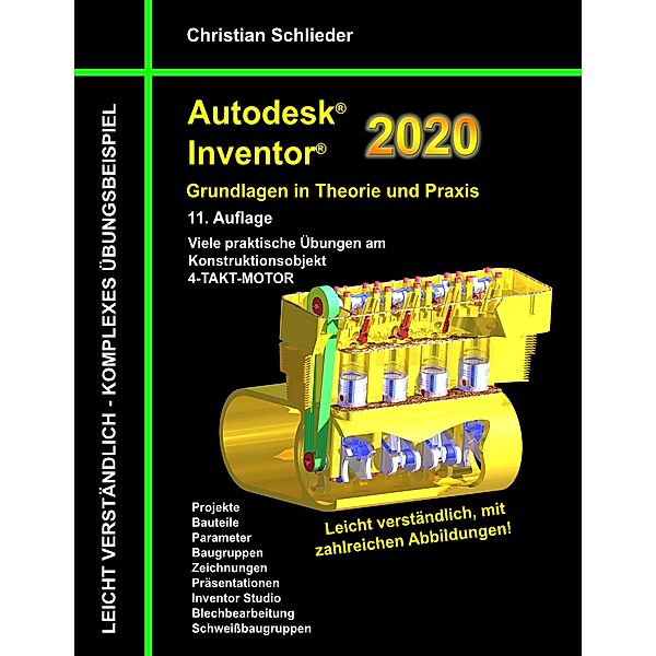 Autodesk Inventor 2020 - Grundlagen in Theorie und Praxis, Christian Schlieder