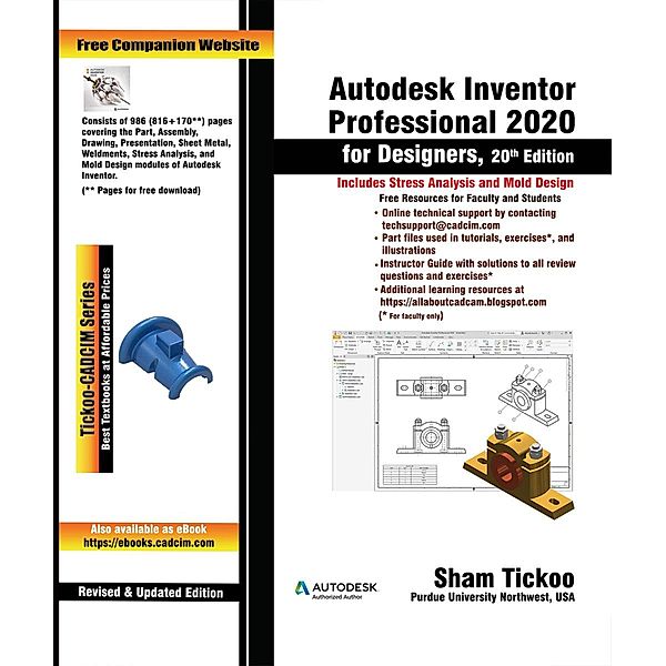 Autodesk Inventor Professional 2020 for Designers, 20th Edition, Sham Tickoo