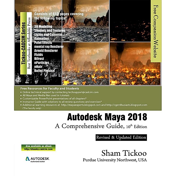 Autodesk Maya 2018: A Comprehensive Guide, 10th Edition, Prof Sham Tickoo