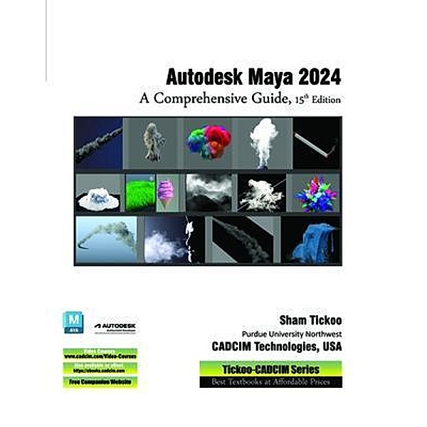 Autodesk Maya 2024: A Comprehensive Guide, 15th Edition, Sham Tickoo Cadcim Technologies