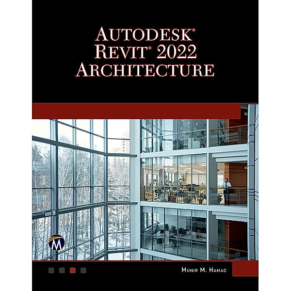 Autodesk® REVIT® 2022 Architecture, Munir Hamad