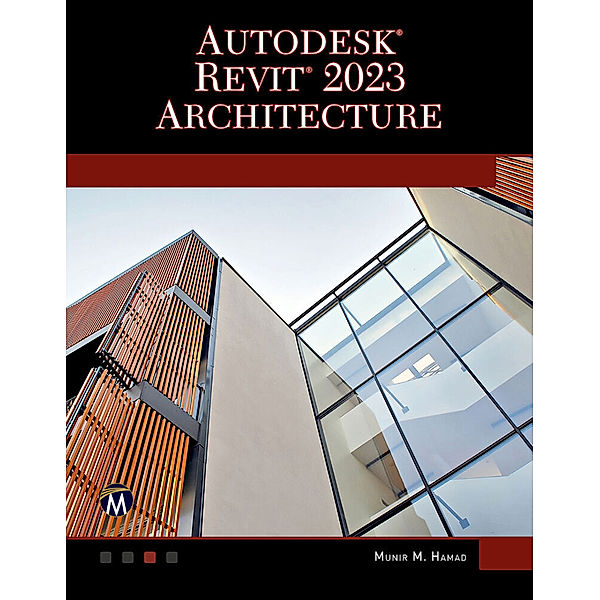 Autodesk® Revit® 2023 Architecture, Munir Hamad