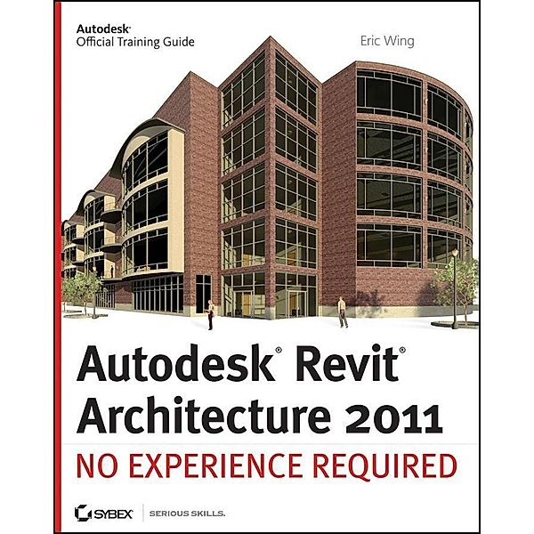 Autodesk Revit Architecture 2011, Eric Wing