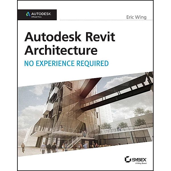 Autodesk Revit Architecture 2015, Eric Wing