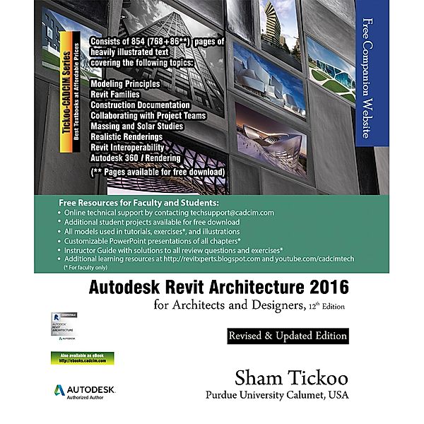 Autodesk Revit Architecture 2016 for Architects and Designers, Sham Tickoo
