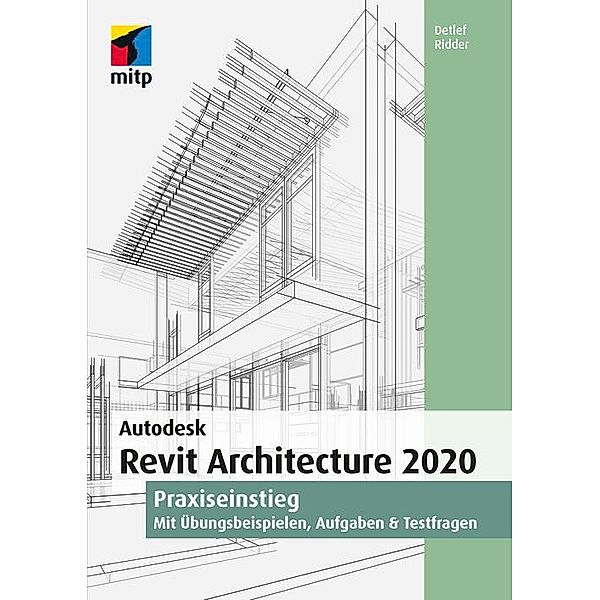 Autodesk Revit Architecture 2020, Detlef Ridder